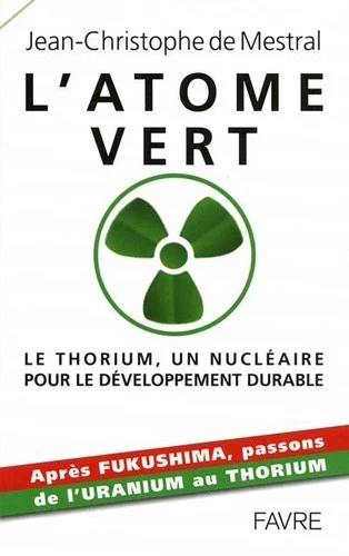 L’atome vert : le Thorium